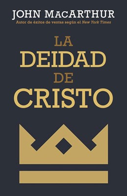 La Deidad De Cristo