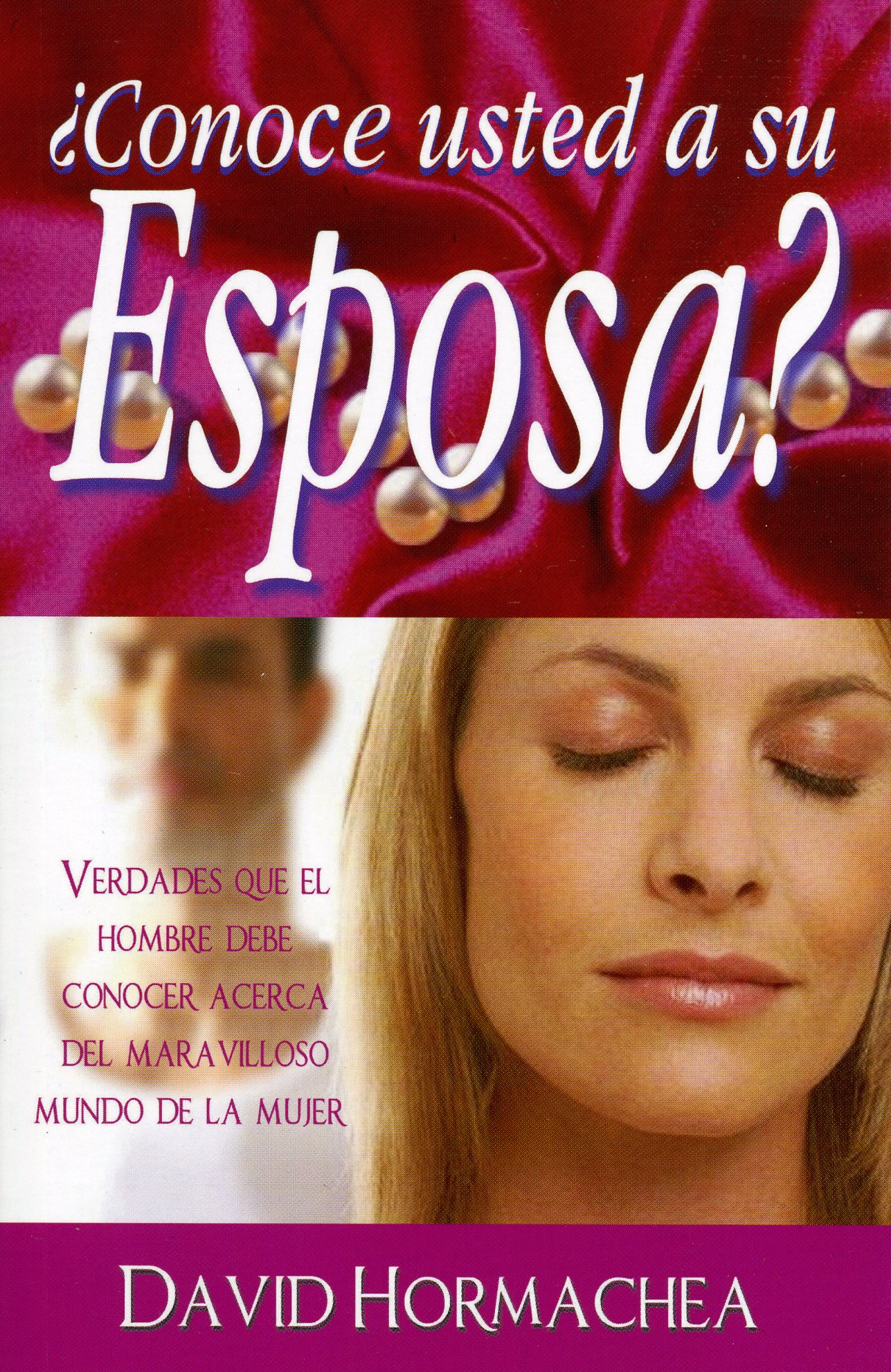 ¿Conoce Usted A Su Esposa?