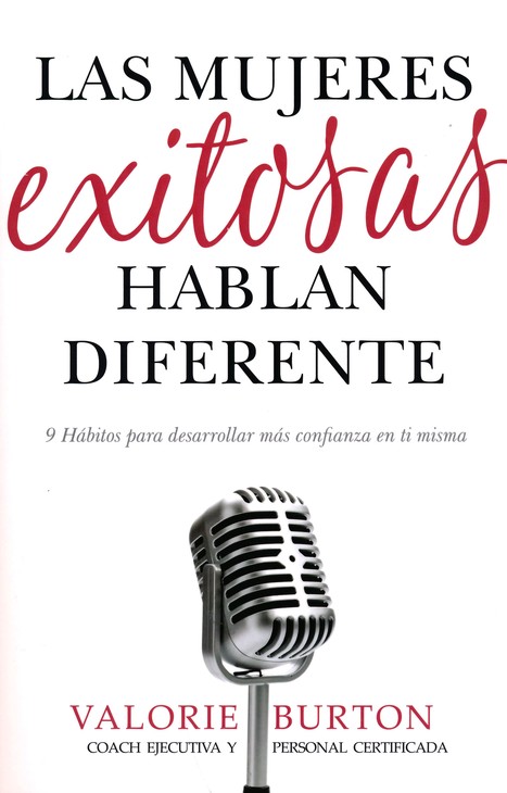 Las Mujeres Exitosas Hablan Diferente