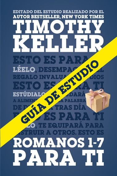 Romanos 1-7 Para Ti Guia De Estudio