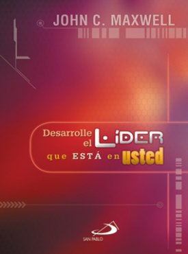 Desarrolle El Lider Que Esta En Usted