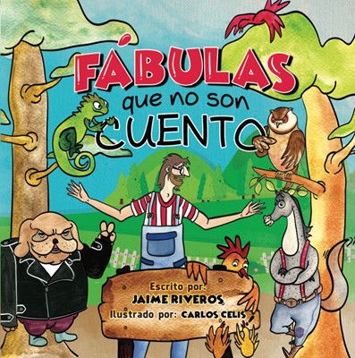 Fabulas Que No Son Cuentos