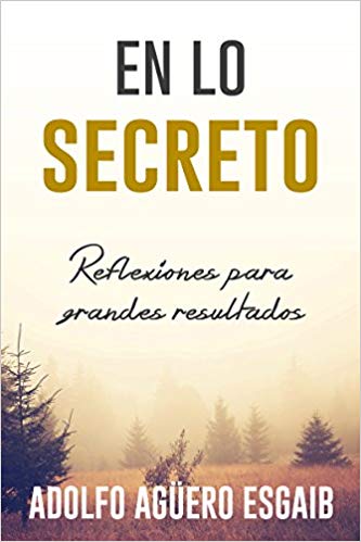 En Lo Secreto/Reflexiones Para Grandes Resultados