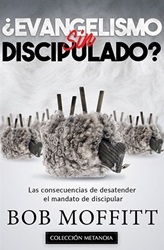 Evangelismo Sin Discipulado