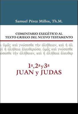 Comentario Exegético Al Texto Griego Del Nuevo Testamento