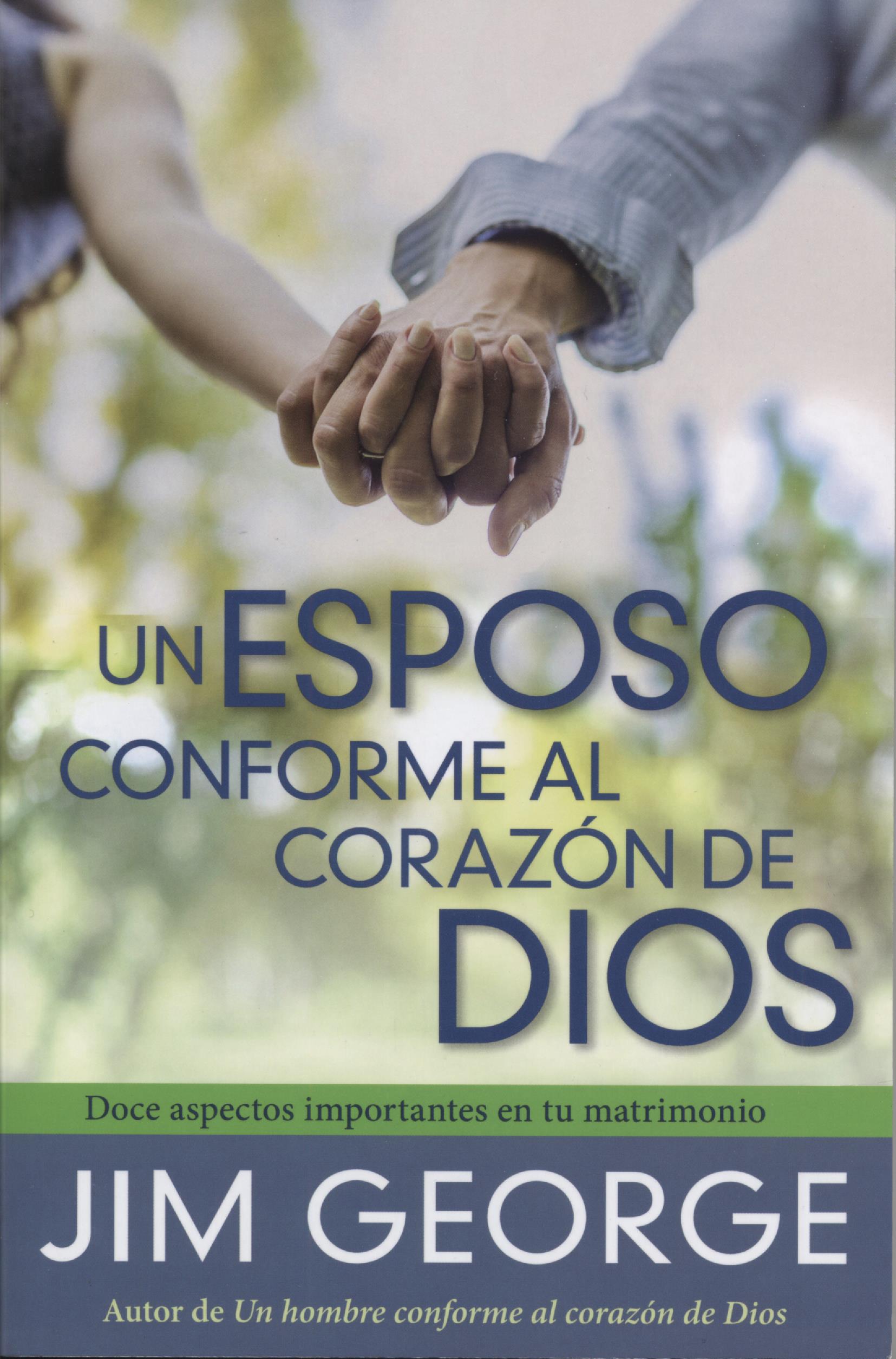Un Esposo Conforme al Corazón de Dios