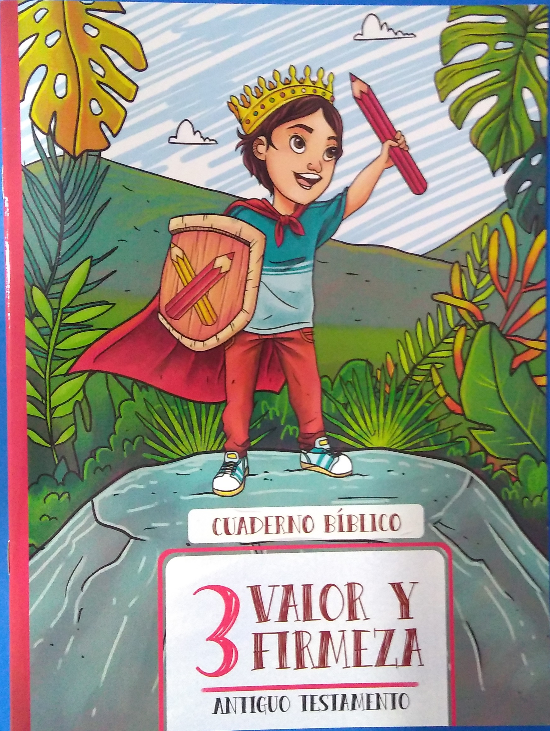 Valor y Firmeza 3 Antiguo Testamento