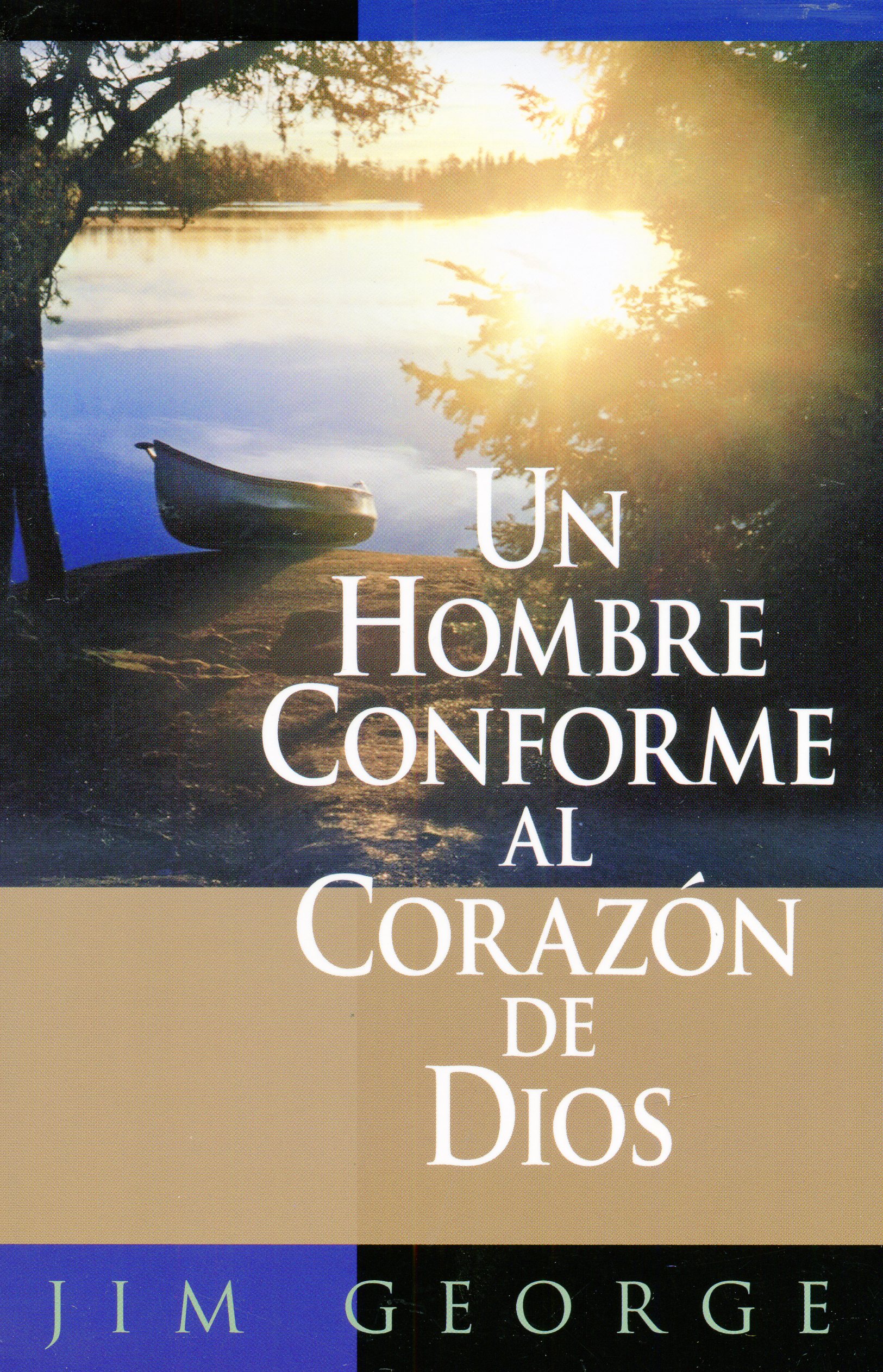 Un hombre conforme al corazón de Dios