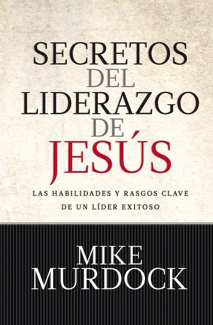 Secretos Del Liderazgo De Jesus