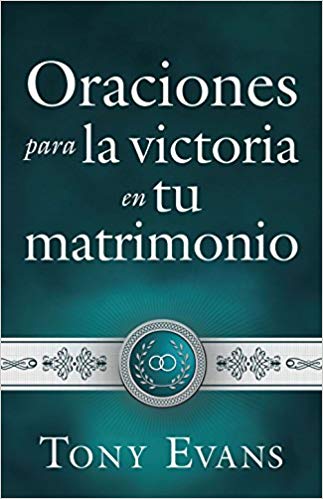 Oraciones Para Victoria En Tu Matrimonio