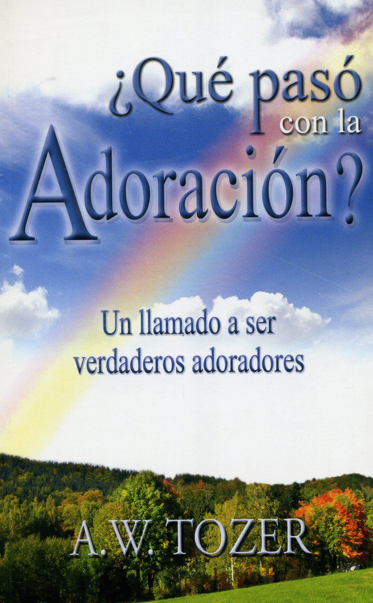 ¿Qué Pasó con la Adoración?