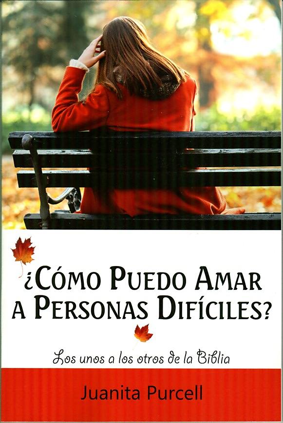 ¿Cómo Puedo Amar a Personas Difíciles?