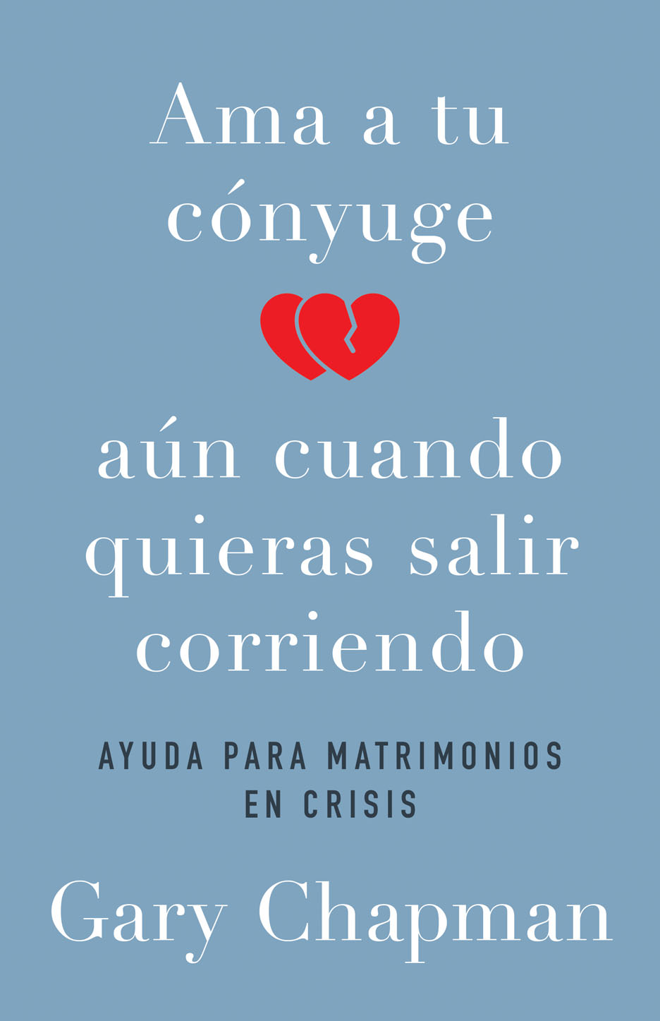 Ama A Tu Conyuge Aun Cuando Quieras Salir Corriendo