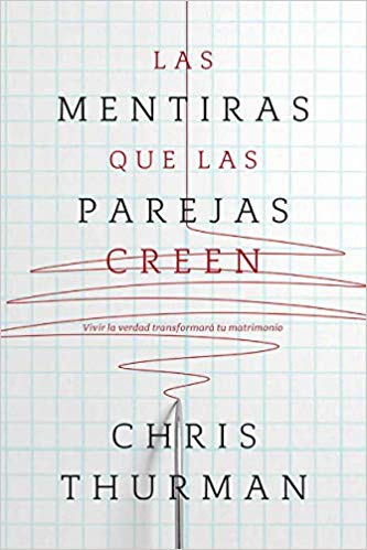 Mentiras Que Las Parejas Creen