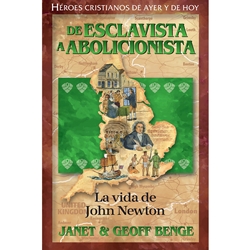 De Esclavista A Abolicionista: La Vida De John Newton