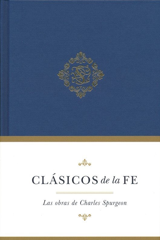Clásicos De La Fe: Spurgeon