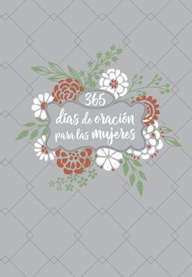 365 Dias De Oracion Para Las Mujeres