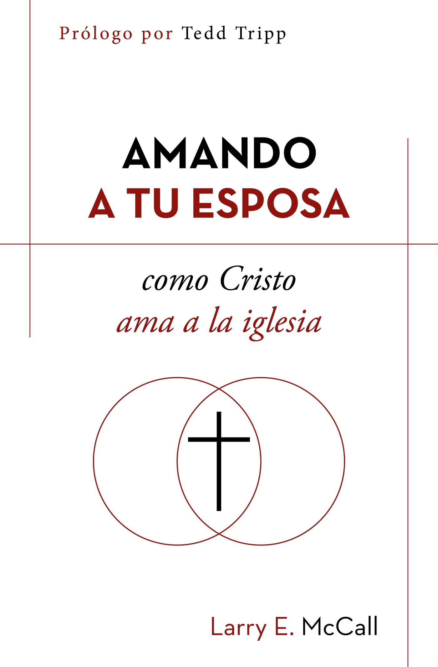 Amando A Tu Esposa Como Cristo Ama