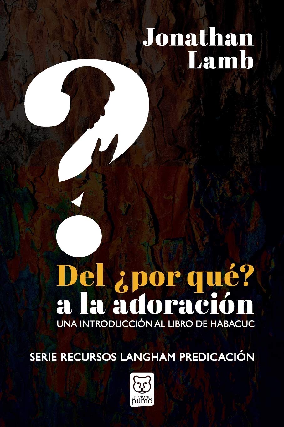Del ¿Por qué? A la Adoración