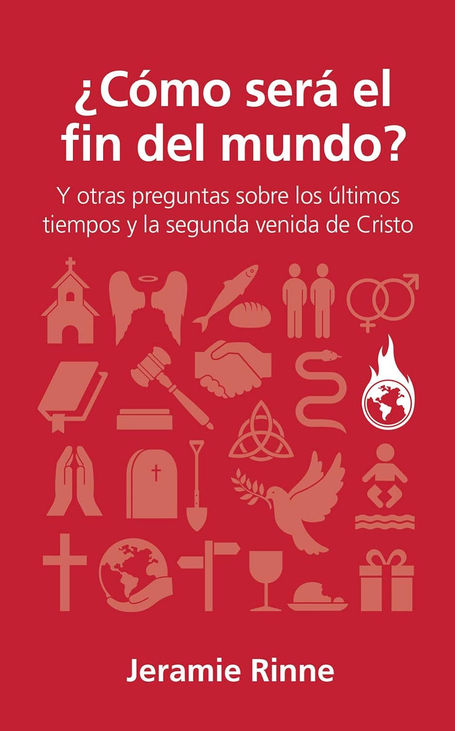 ¿Cómo Será el Fin del Mundo?