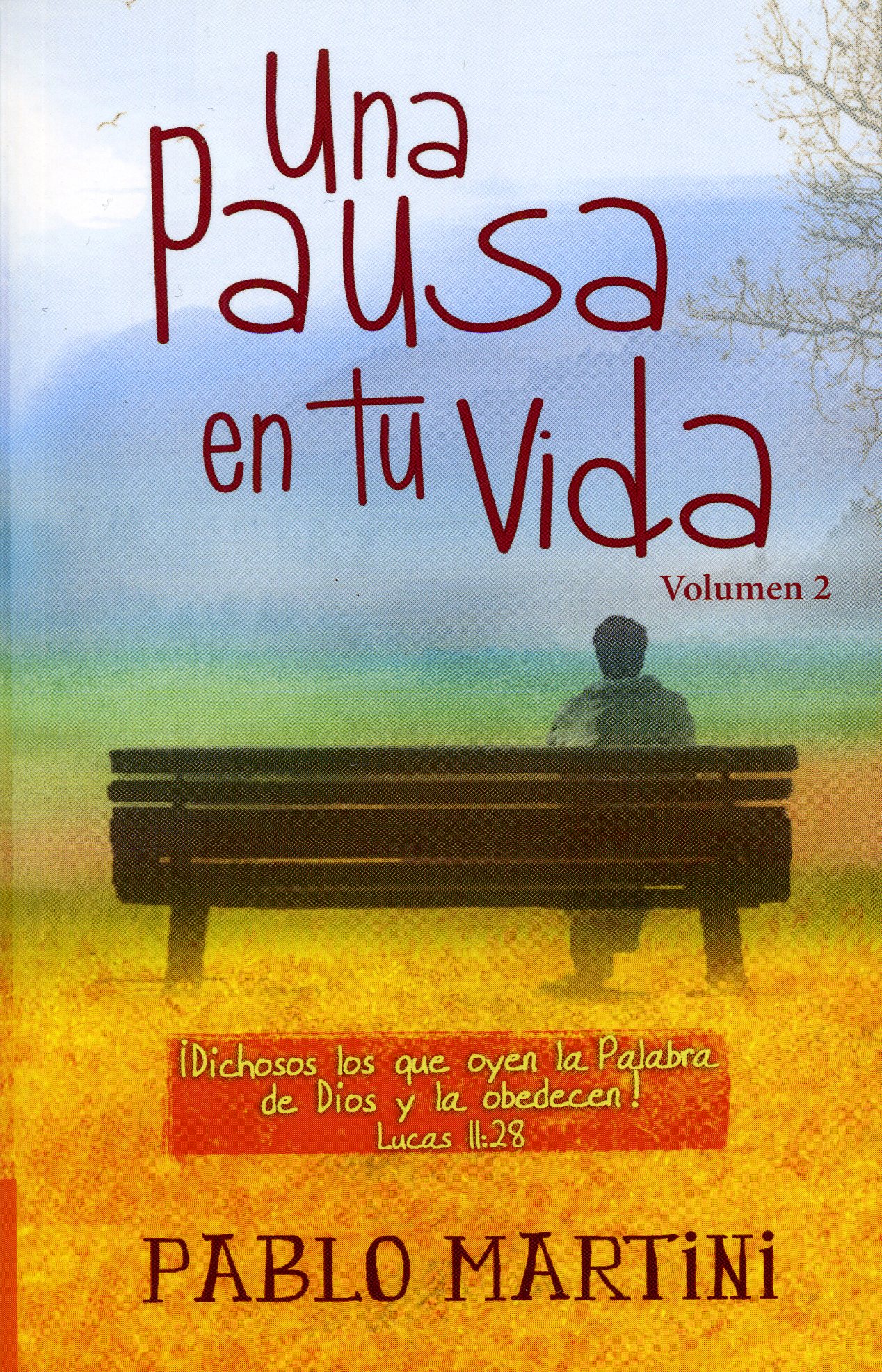 Una pausa en tu vida Vol 2