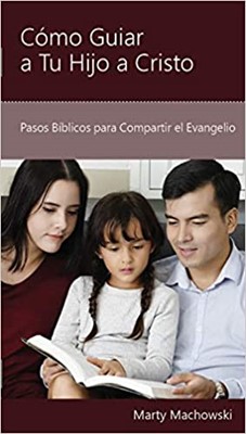 Cómo Guiar A Tu Hijo  A Cristo