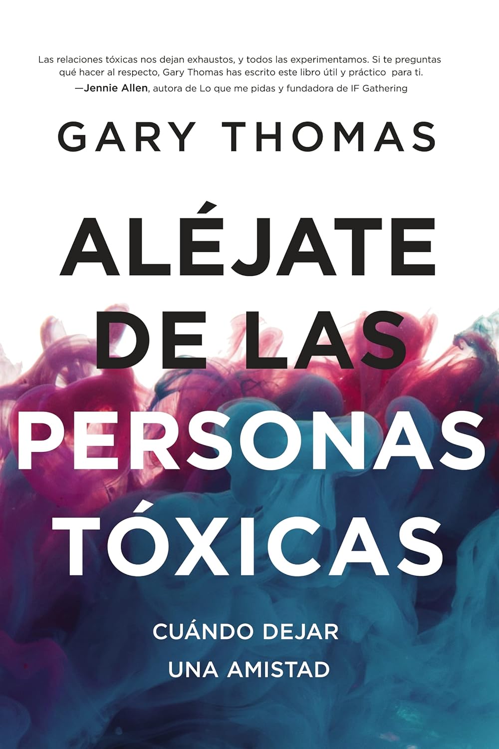 Aléjate de las Personas Toxicas