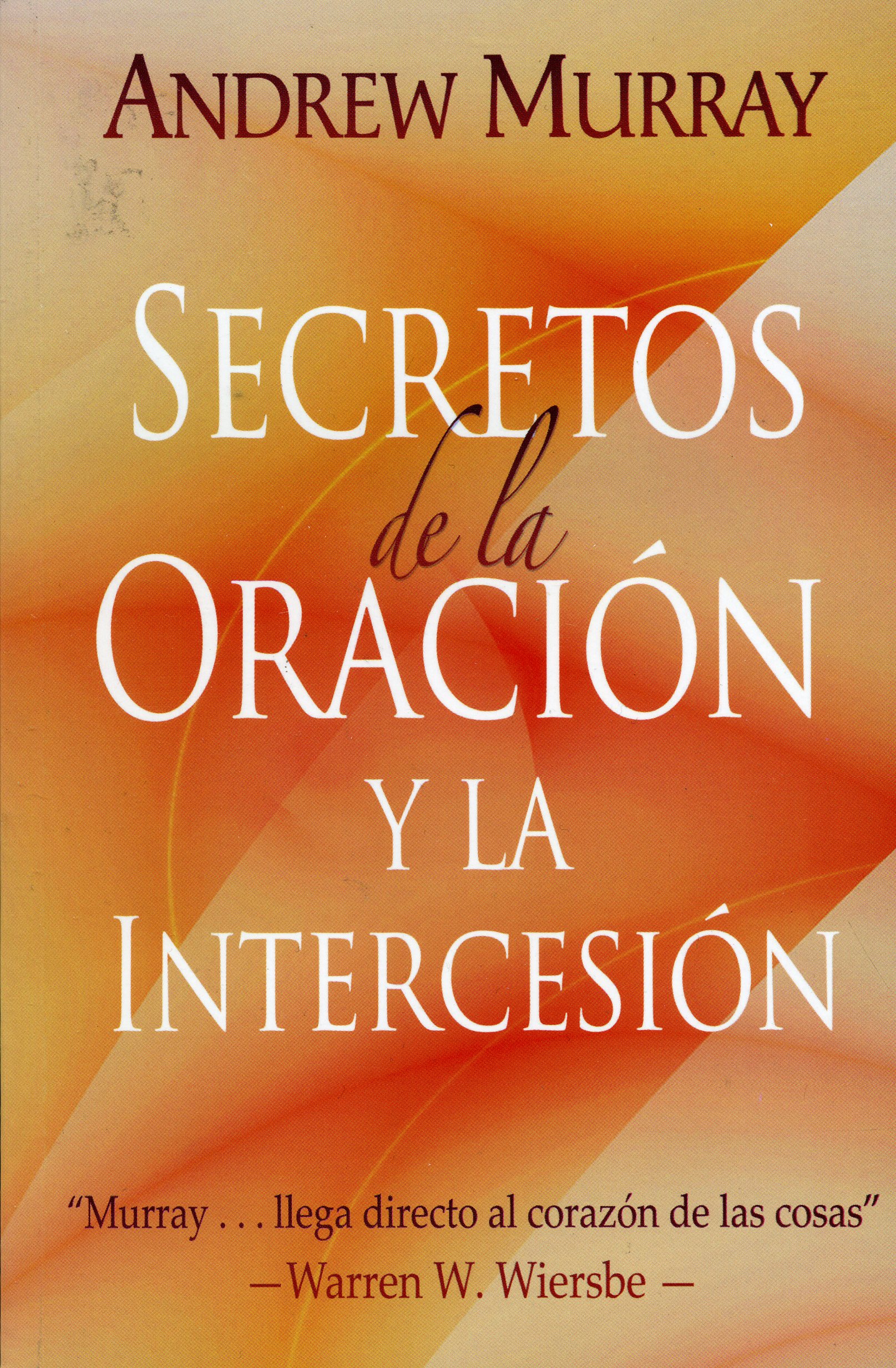 Secretos de la oración y la intercesión