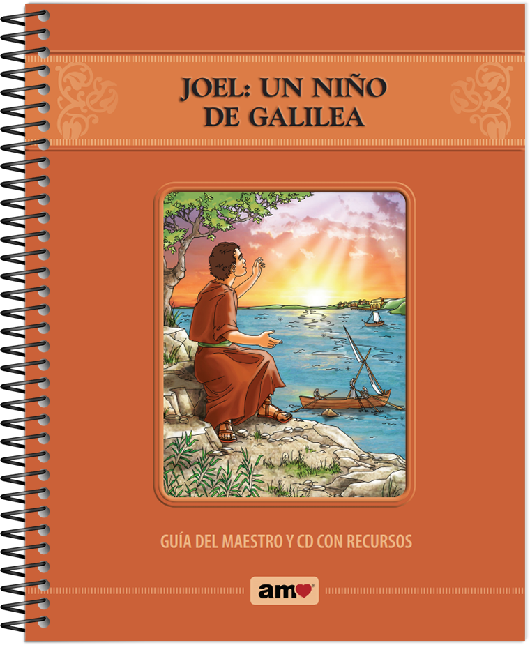 Joel: Un Niño De Galilea Guía Del Maestro