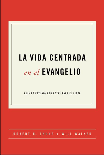 Vida Centrada En El Evangelio