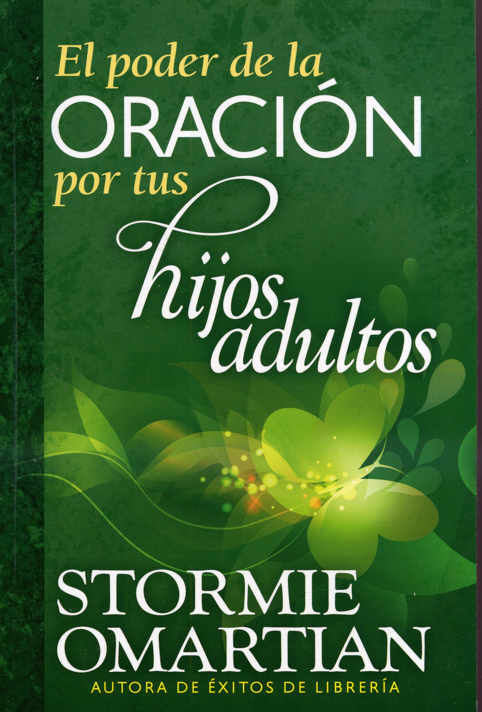 El poder de la oración por tus hijos adultos