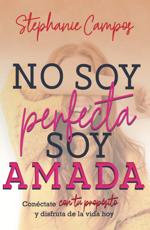 No Soy Perfecta Soy Amada