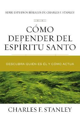 Como Depender Del Espiritu Santo