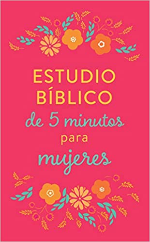 Estudio Biblico De 5 Minutos Para Mujeres