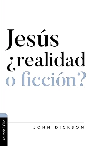 Jesús ¿Realidad O Ficción?
