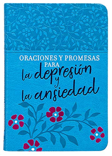 Oraciones Y Promesas Para La Depresion Y La Ansiedad