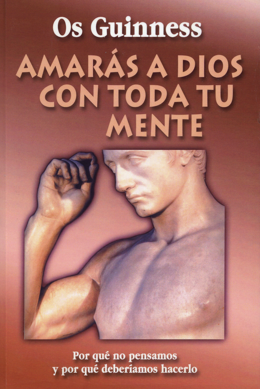 Amarás a Dios con Toda tu Mente
