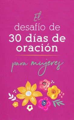 Desafio De 30 Dias De Oracion Para Mujeres