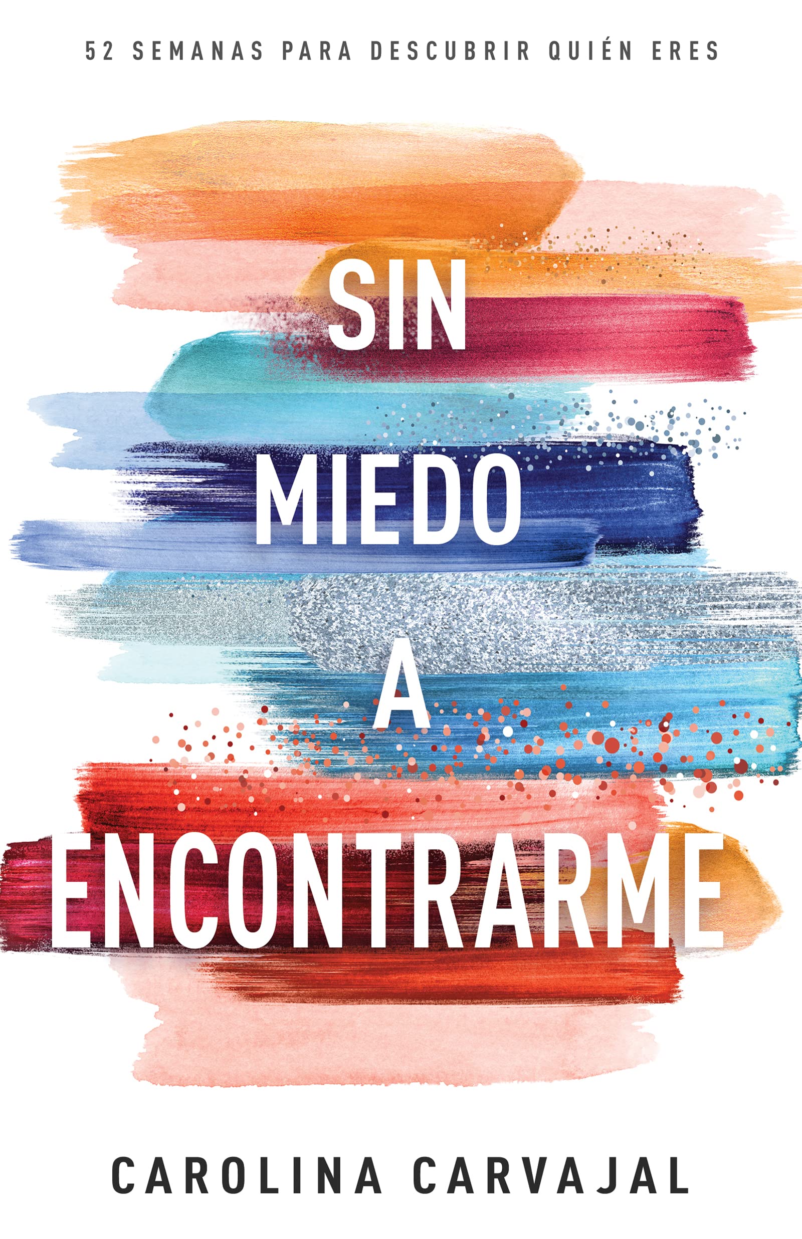 Sin Miedo A Encontrarme/Devocional