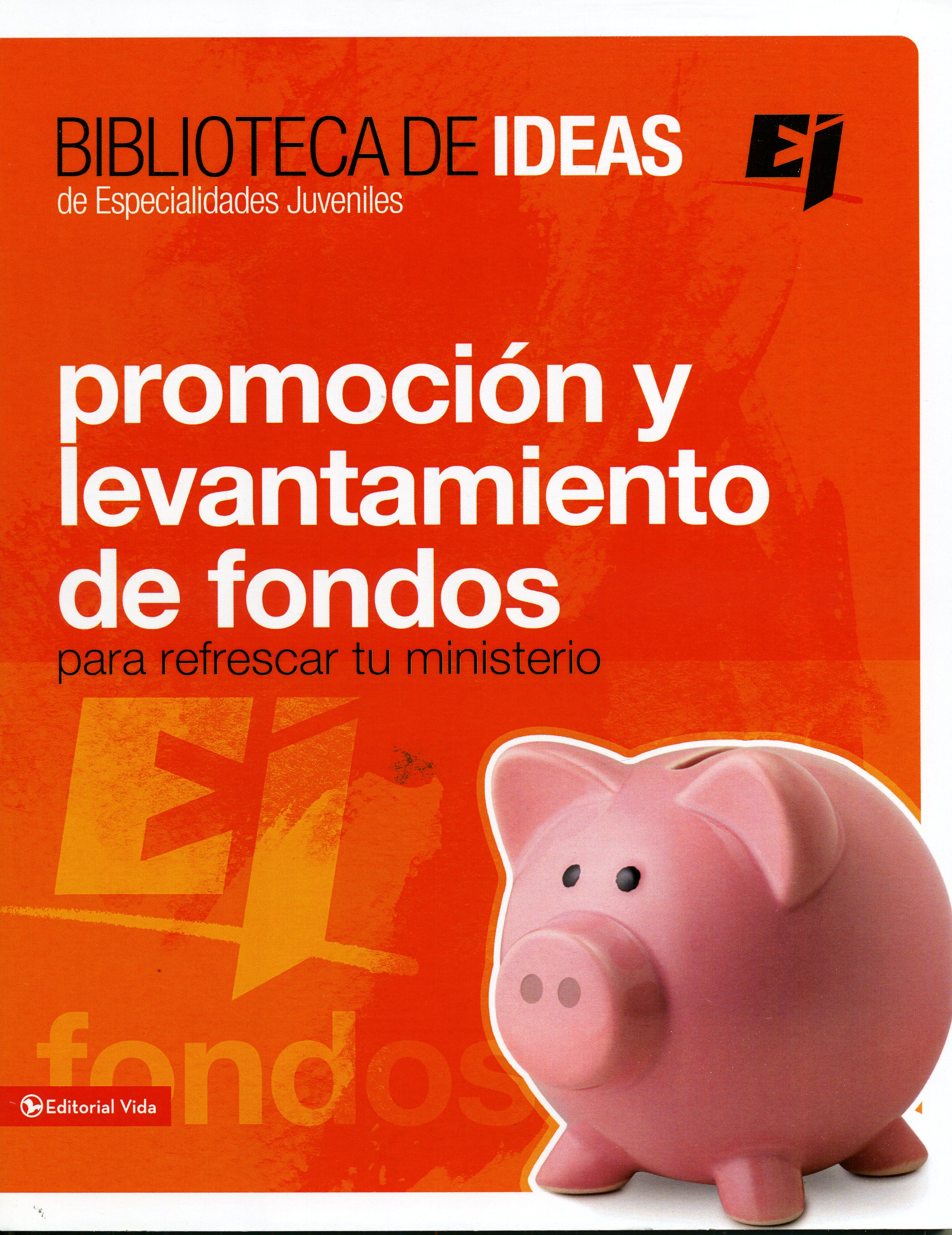 Biblioteca de ideas de especialidades juveniles - Promoción y levantamiento de fondos
