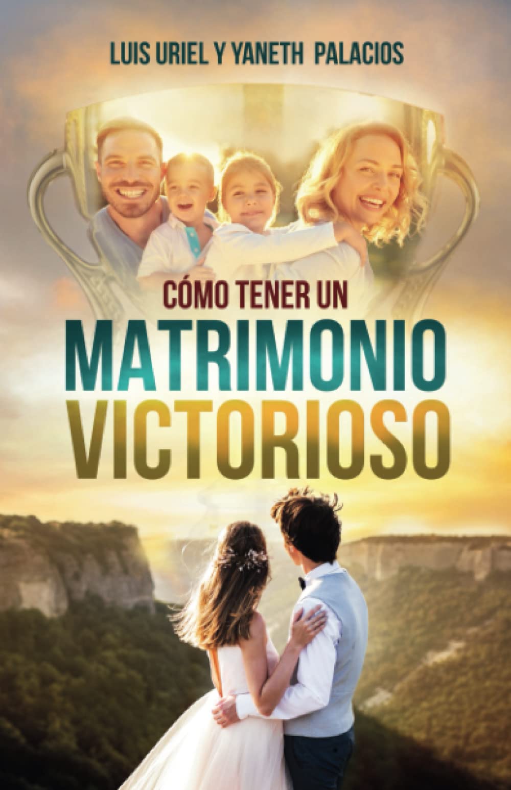 Como Tener Un Matrimonio Victorioso