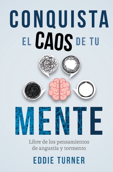 Conquista El Caos De Tu Mente