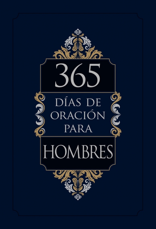 365 Días De Oración Para Hombres