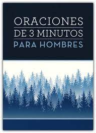 Oraciones De 3 Minutos Para Hombres
