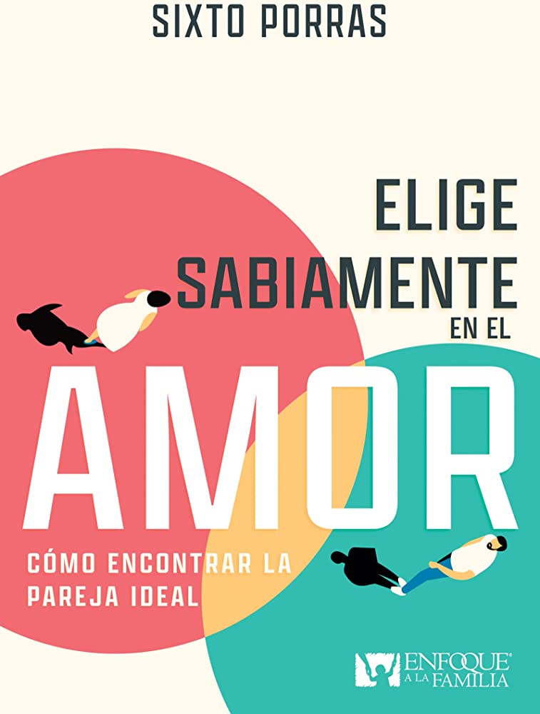 Elige Sabiamente En El Amor