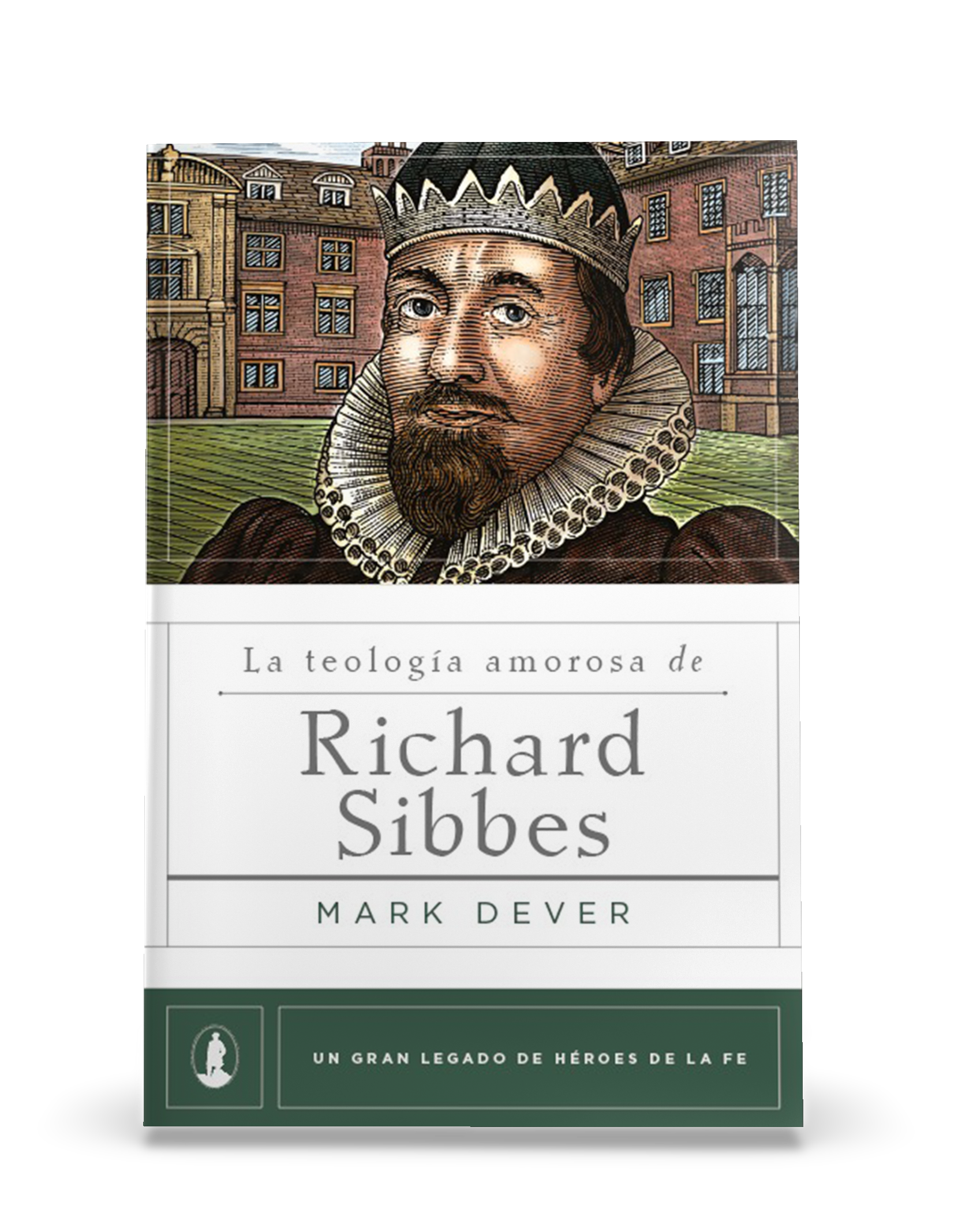 La Teología Afectiva de Richard Sibbes