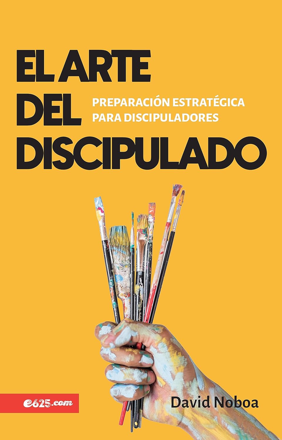 El Arte Del Discipulado