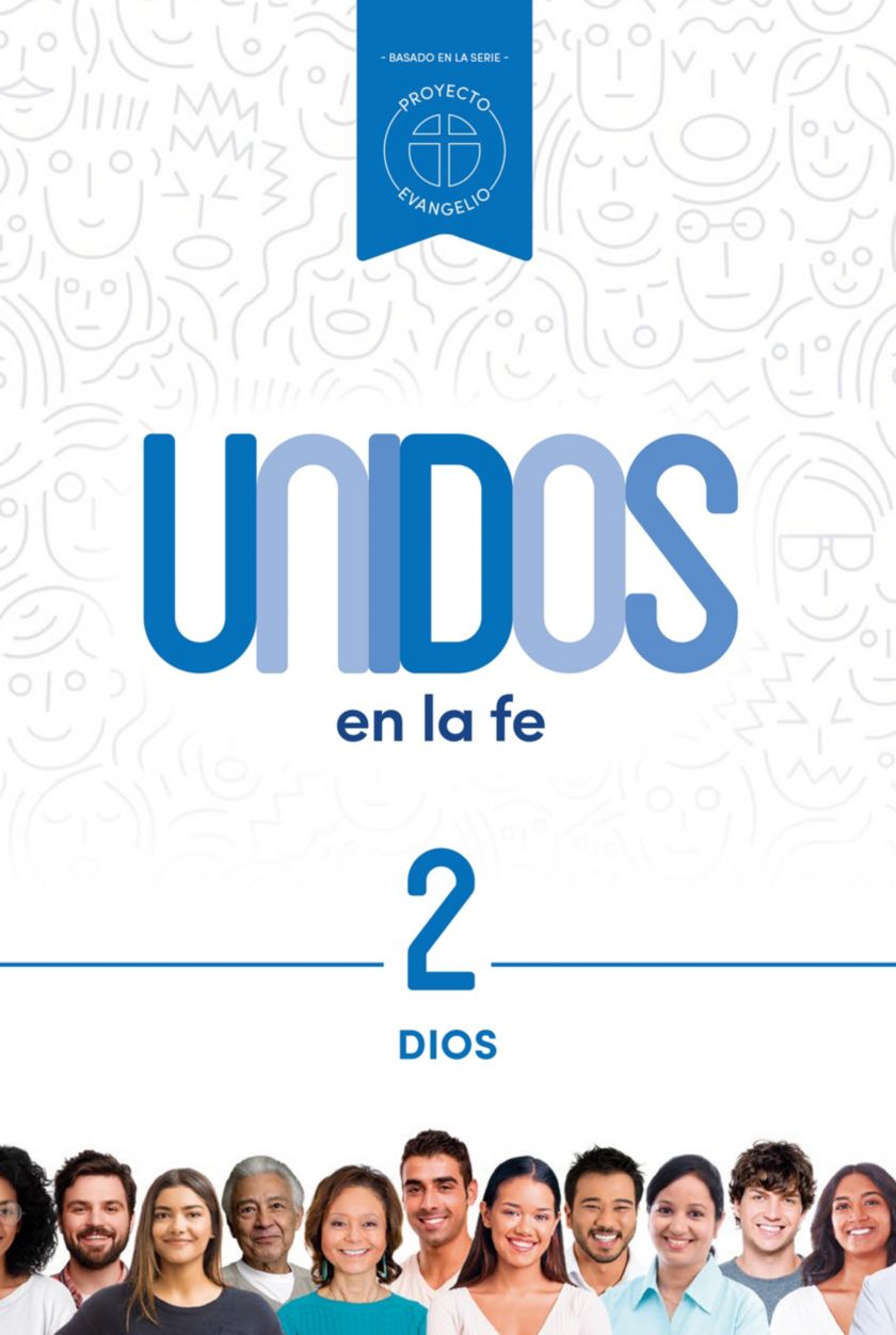 Unidos en la fe, volumen 2: Dios
