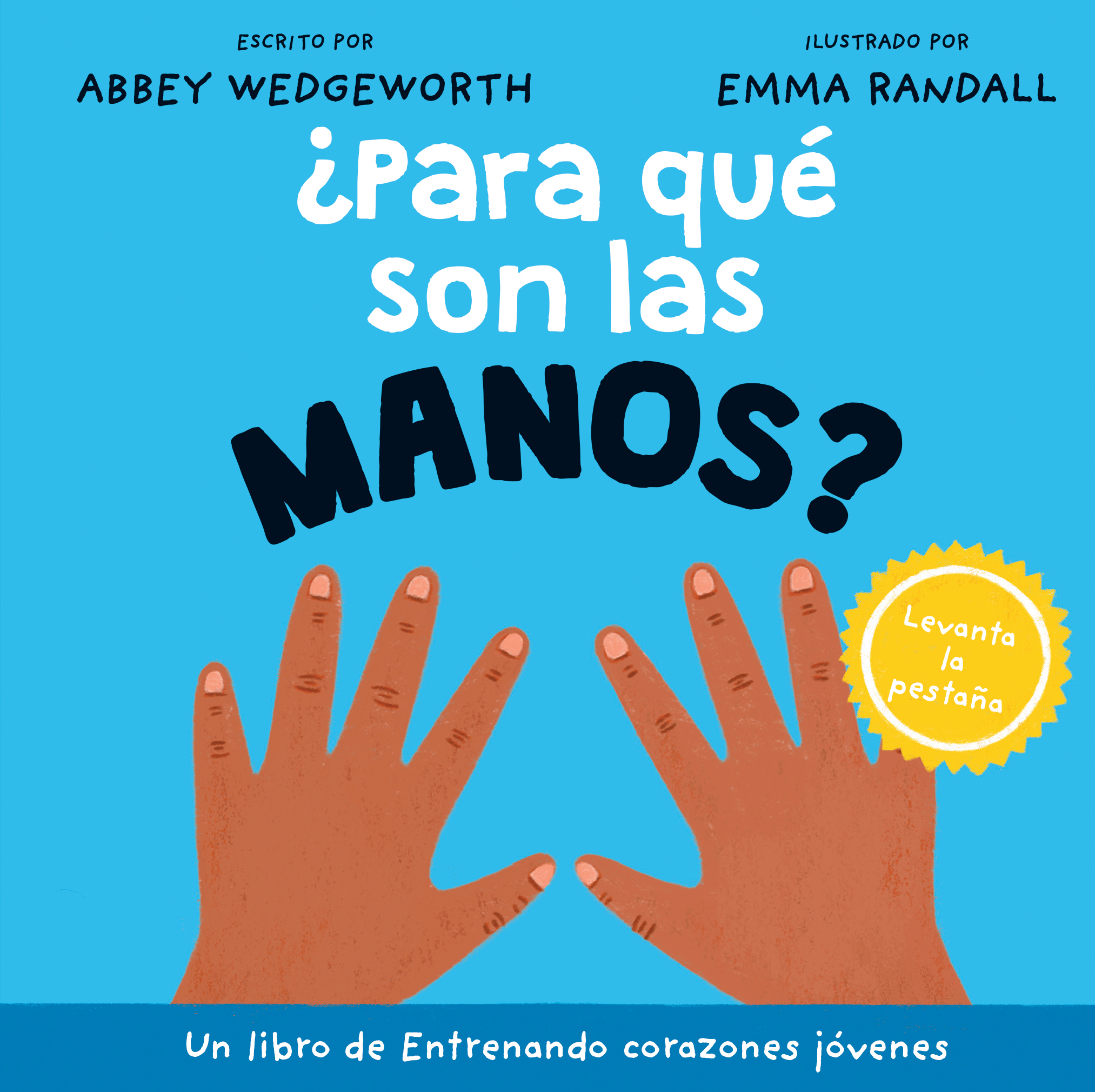 ¿Para que son las manos?