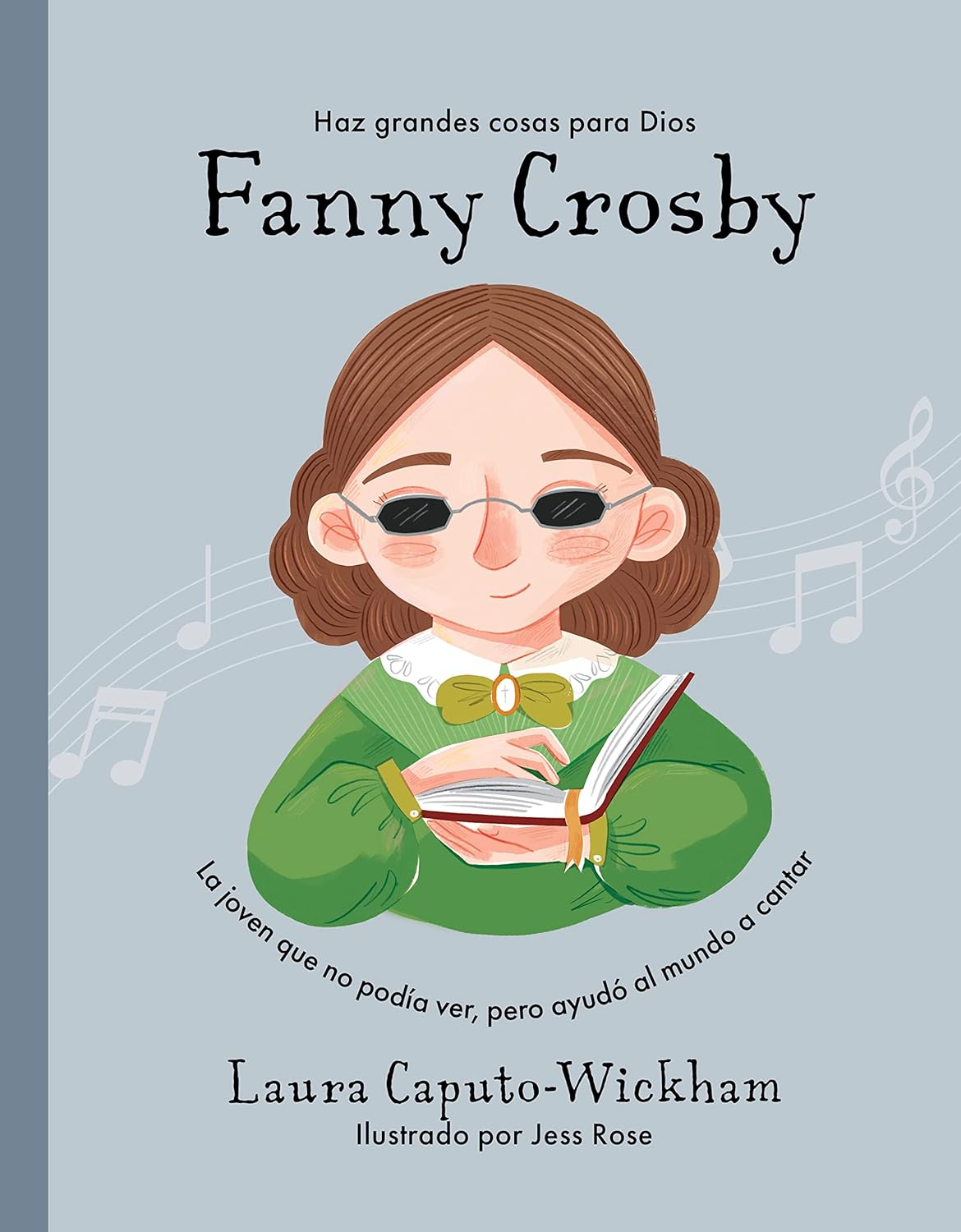 Fanny Crosby, La Niña Que No Veía Pero Ayudo Al Mundo A Cantar